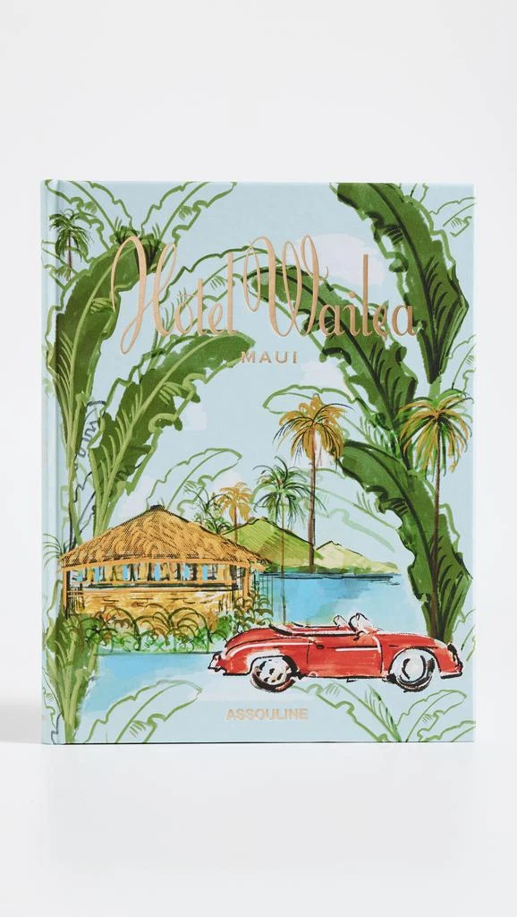 Assouline Hotel Wailea 1