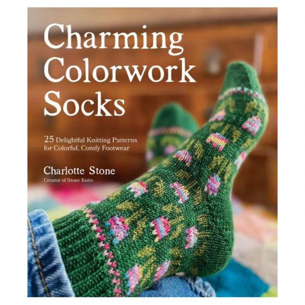 Barnes & Noble Charming Colorwork Socks- 25 Delightful Knitting Patterns for Colorful, Comfy Footwear by Charlotte Stone