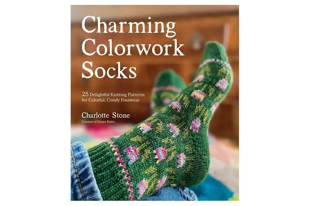 Barnes & Noble Charming Colorwork Socks- 25 Delightful Knitting Patterns for Colorful, Comfy Footwear by Charlotte Stone 1