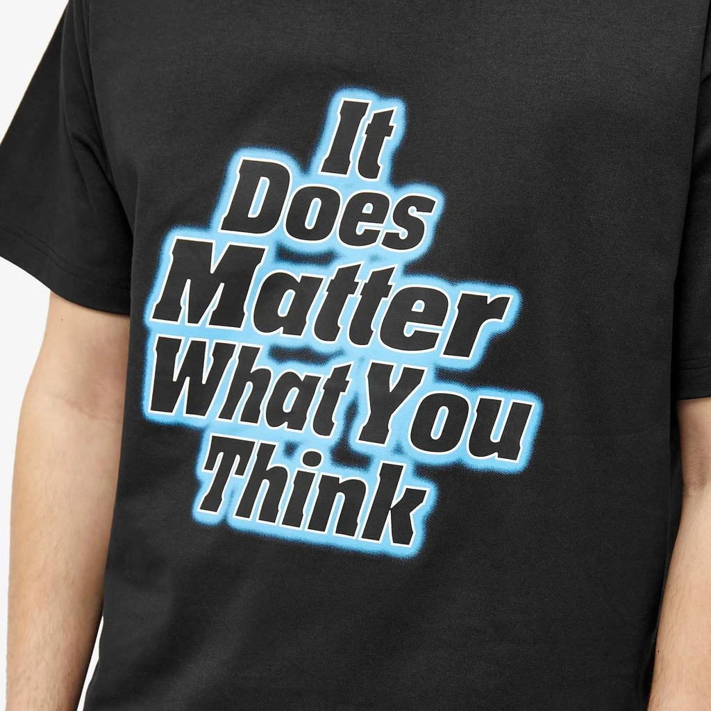 Patta Patta It Does Matter What You Think T-Shirt 5