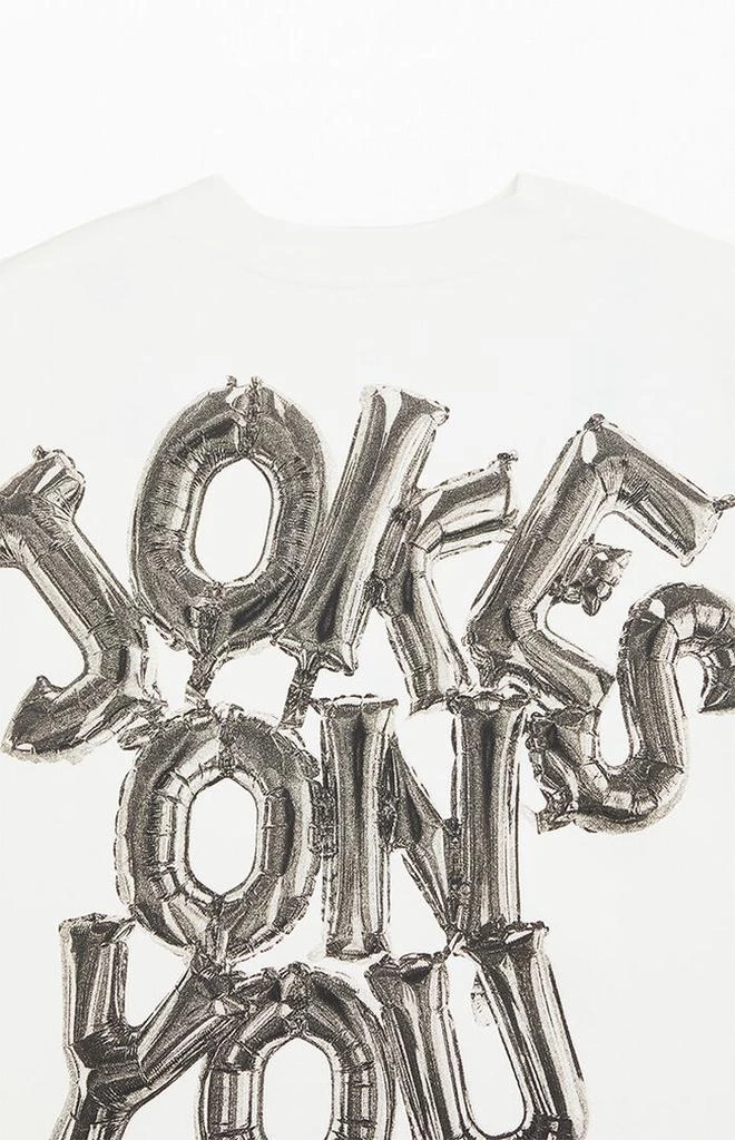 JOKES ON YOU Balloon T-Shirt 6