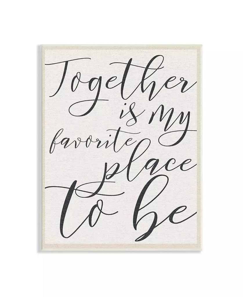 Stupell Industries Together - My Favorite Place To Be Wall Plaque Art, 10" x 15" 5