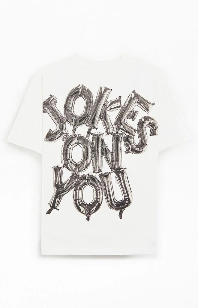 JOKES ON YOU Balloon T-Shirt 3