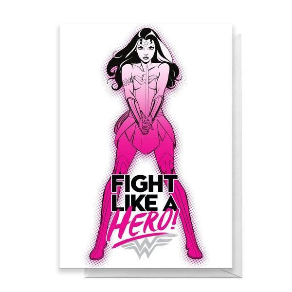 Original Hero Wonder Woman Get Well Fight Like A Hero Greetings Card