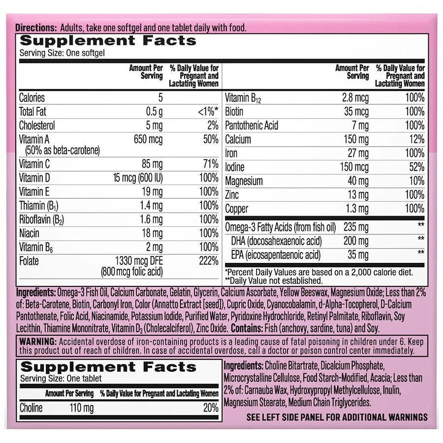 One A Day Prenatal Advanced, Multi-Vitamin Soft Gels 
Choline Tablets 2