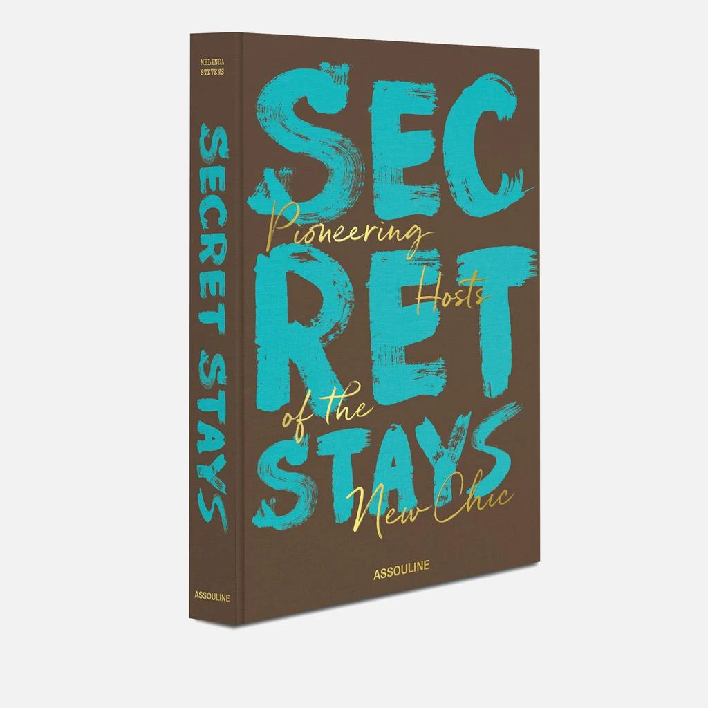 Assouline : Secret Stays, Pioneering Hosts of The New Chic 10