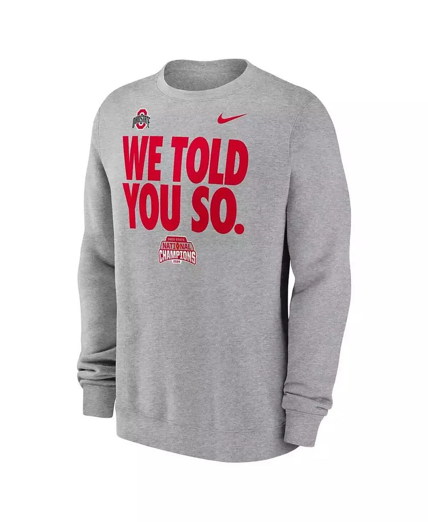 NIKE Men's Heather Gray Ohio State Buckeyes College Football Playoff 2024 National Champions We Told You So Pullover Sweatshirt 3