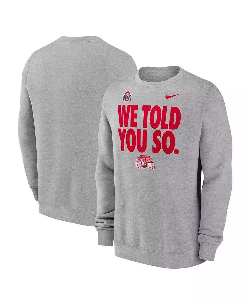 NIKE Men's Heather Gray Ohio State Buckeyes College Football Playoff 2024 National Champions We Told You So Pullover Sweatshirt 1