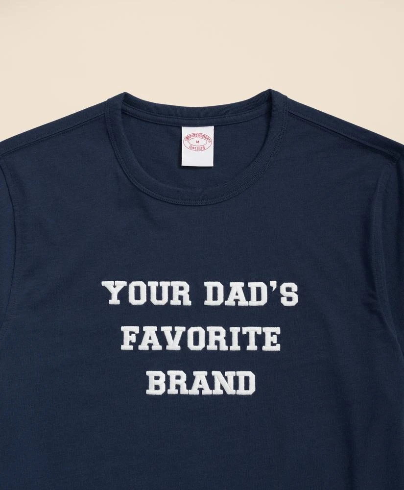 Brooks Brothers Your Dad's Favorite Brand Cotton T-Shirt 2