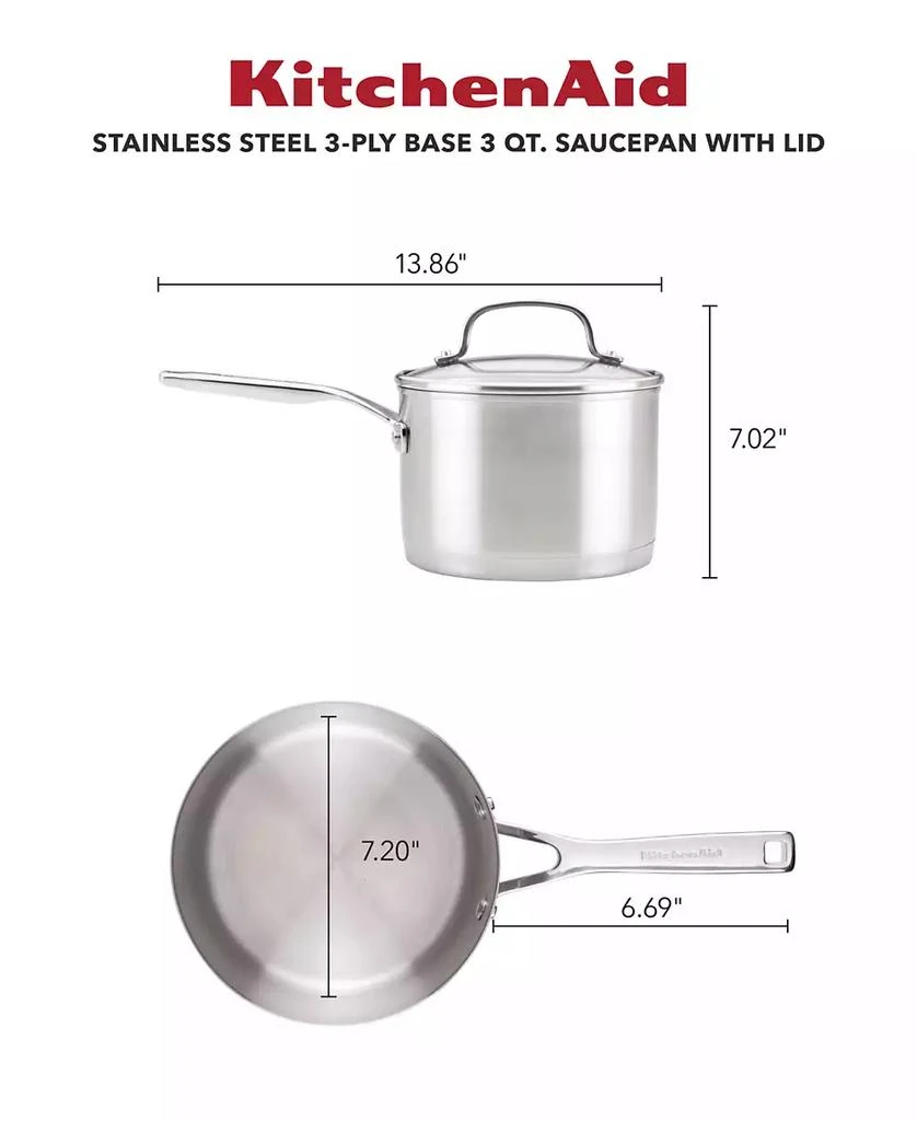 KitchenAid 3 Ply Base Stainless Steel 3 Quart Saucepan with Lid 8