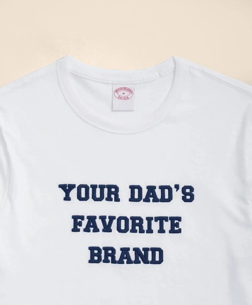 Brooks Brothers Your Dad's Favorite Brand Cotton T-Shirt 2