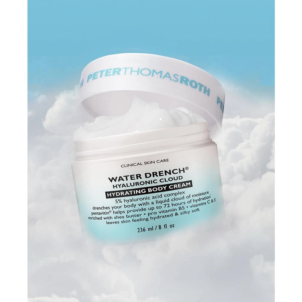 Peter Thomas Roth Water Drench Hyaluronic Cloud Hydrating Body Cream, 8 oz 6