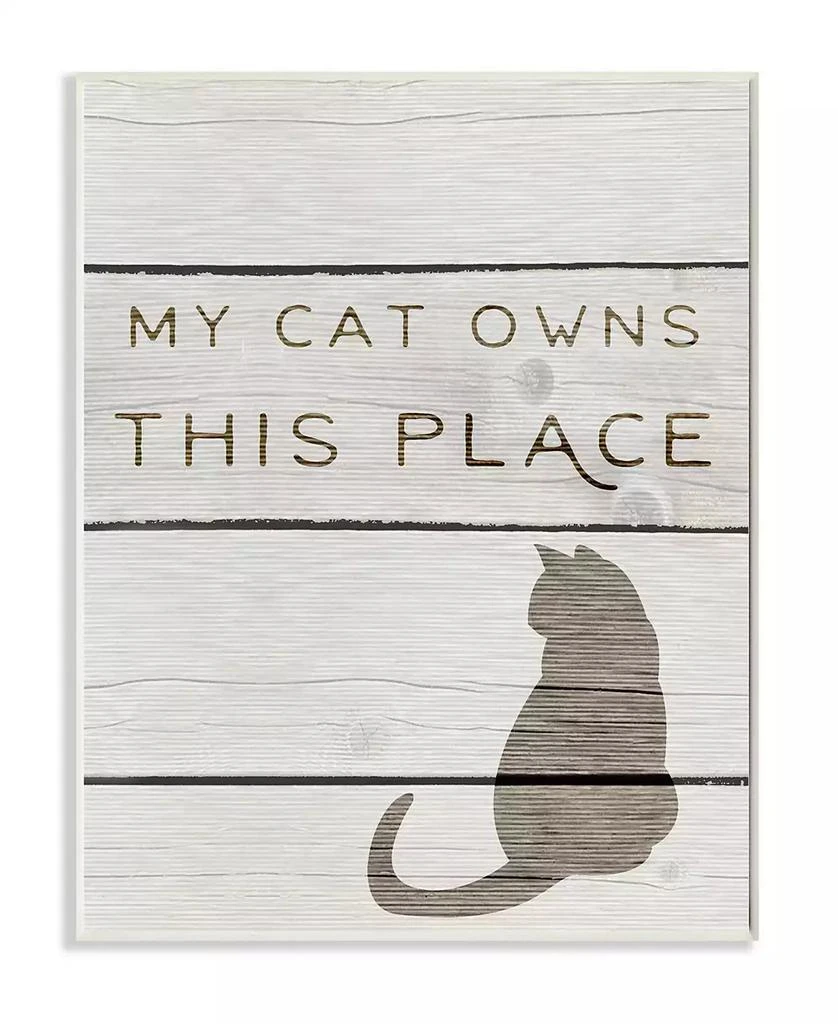 Stupell Industries My Cat Owns This Place Wall Plaque Art, 10" x 15" 1