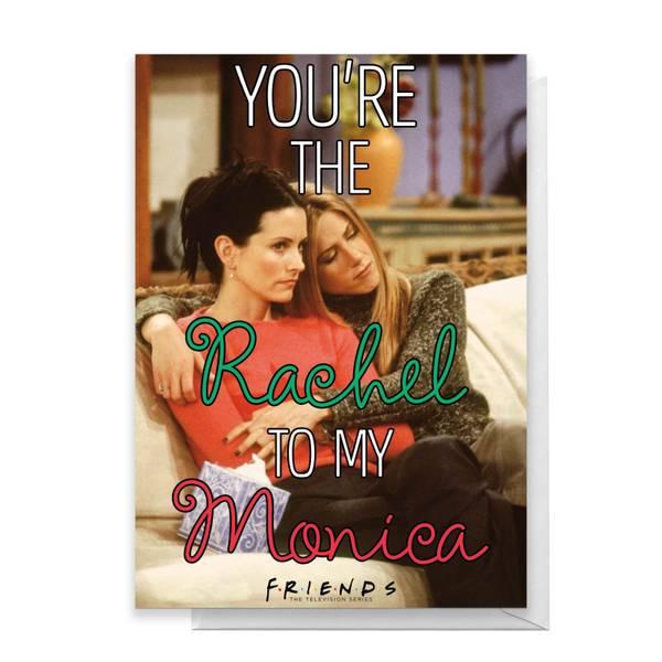 Original Hero Friends Rachel To My Monica Greetings Card