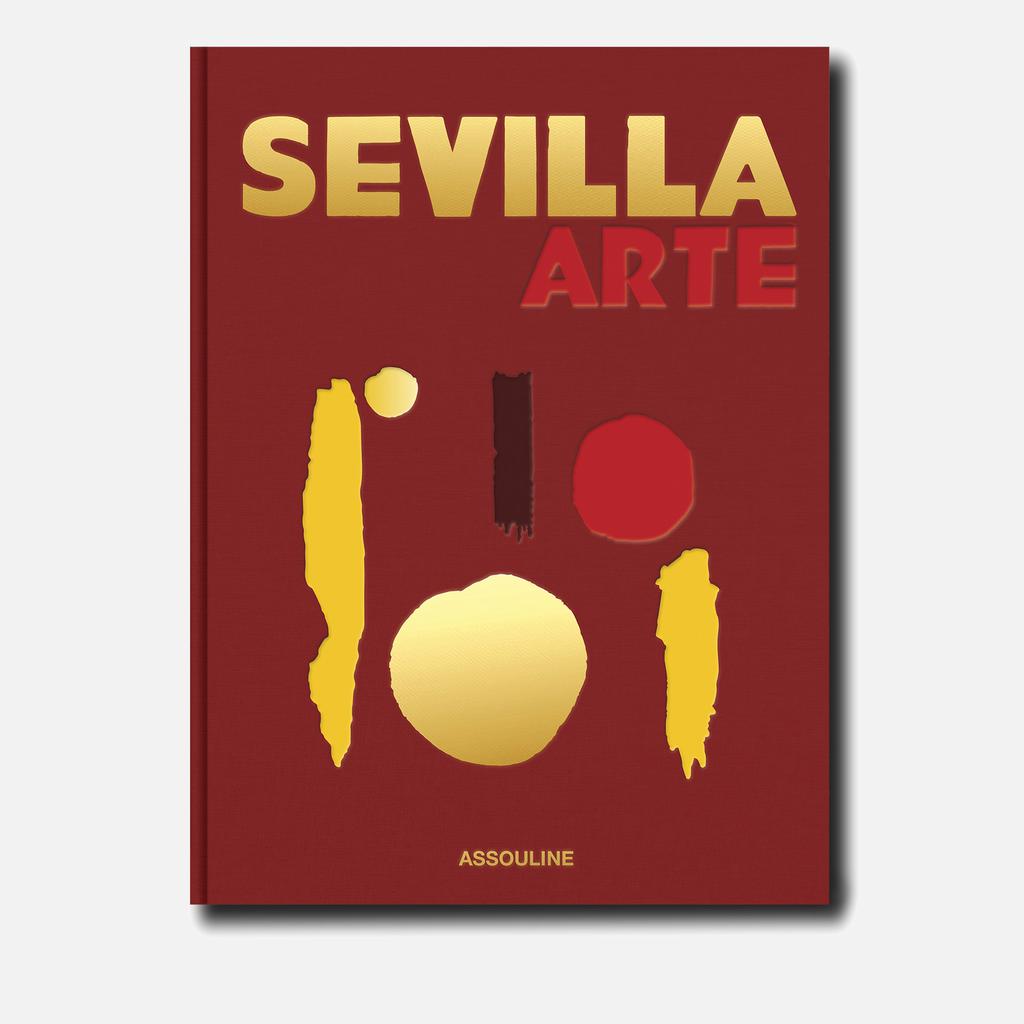 Assouline Assouline: Sevilla Arte
