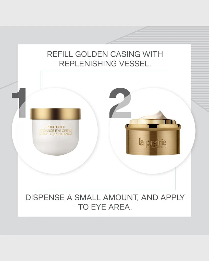 La Prairie Pure Gold Radiance Eye Cream Refill, 0.7 oz. 3